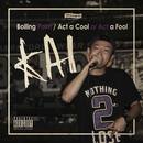 KAI - Boiling Point / Act a Cool or Act a Fool