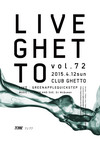 LiveGhetto Vol.72(= READER AND SUE DJ SET =) 2015.4.12 (日) at club Ghetto（札幌）