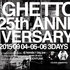 CLUB GHETTO 25th anniversary