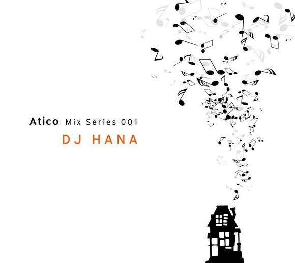 DJ HANA / Atico Mix Series 001